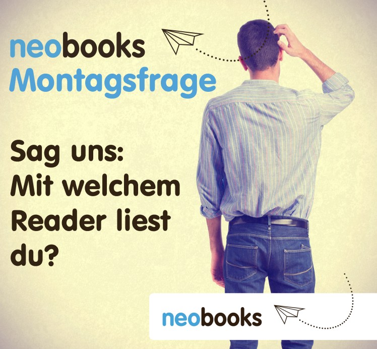 Mit welchem Reader liest du?