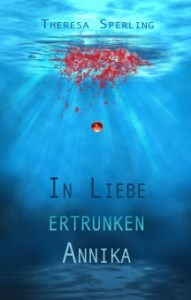 In Liebe ertrunken Annika